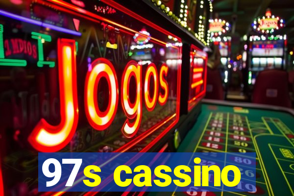 97s cassino
